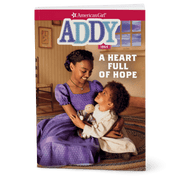 A Heart Full of Hope: Addy Book 2 (Historical Characters) U4