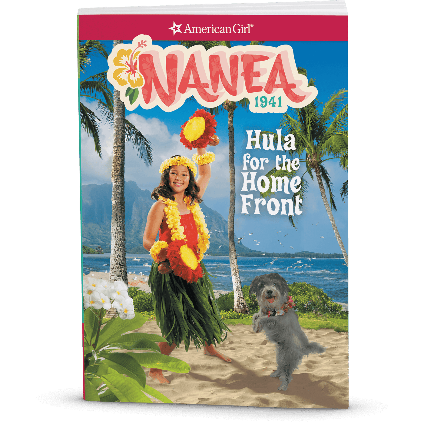 Hula for the Home Front: Nanea Book 2 (Historical Characters) N6